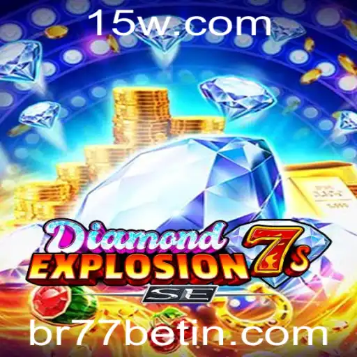Descubra as Emoções de DiamondExplosion7sSE no br77bet