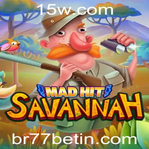 Descubra o Fascinante Mundo do Jogo MadHitSavannah com br77bet