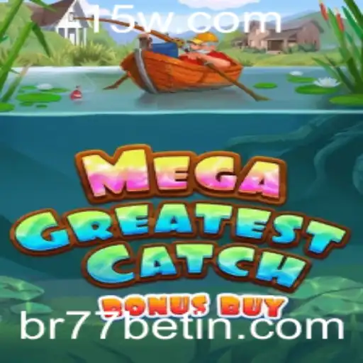 Explorando o Jogo MegaGreatestCatchBonusBuy na br77bet